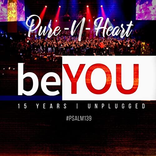 Pure N Heart - “Be You” 15 Years Unplugged